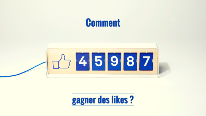 Gagner des likes